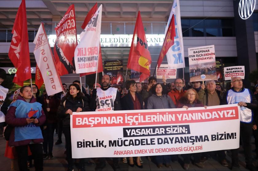 Ankara'dan Başpınar işçilerine destek: "Birlik mücadele dayanışma bizim”