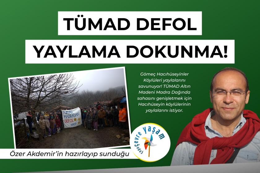 "TÜMAD defol, yaylama dokunma" | Çepeçevre Yaşam