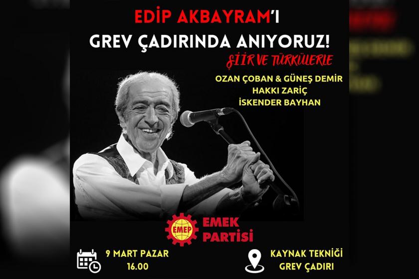 EMEP grev çadırında Edip Akbayram'ı anacak