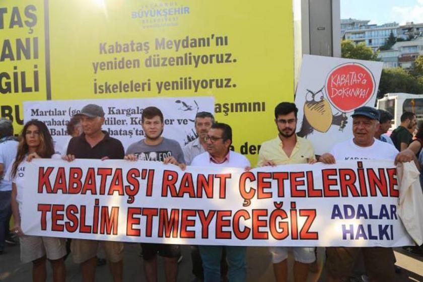 Martı Projesi Kabataş'ta protesto edildi