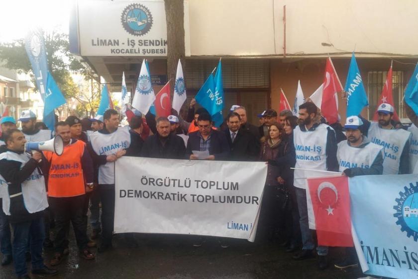 Liman-İş: İşçiler geri alınmazsa direniş başlayacak