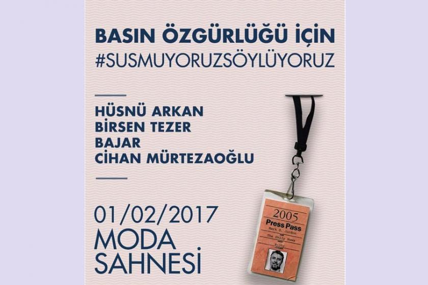 Şarkılar basın özgürlüğü için: #SusmuyoruzSöylüyoruz