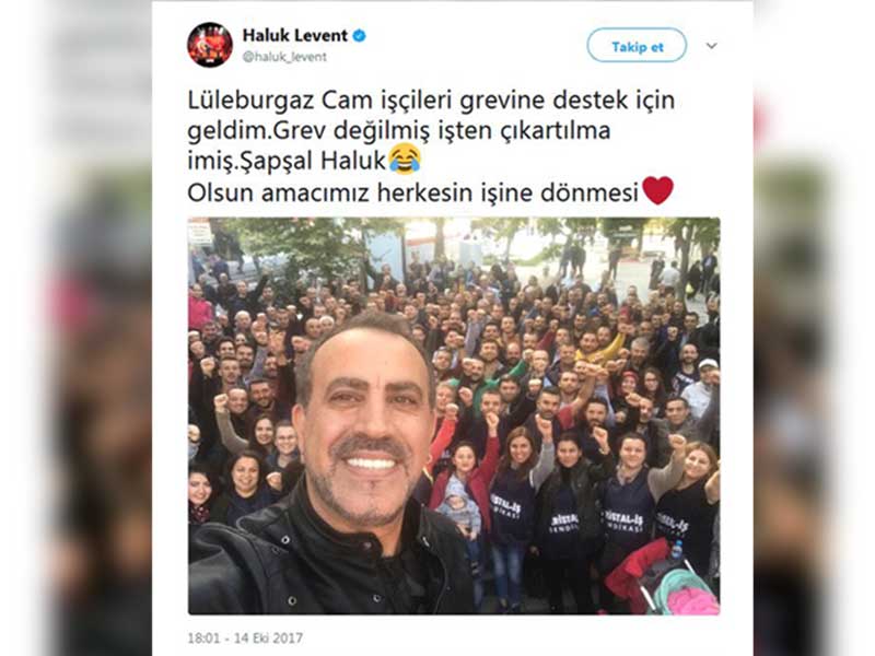 Haluk Levent, işten atılan cam işçilerine destek verdi