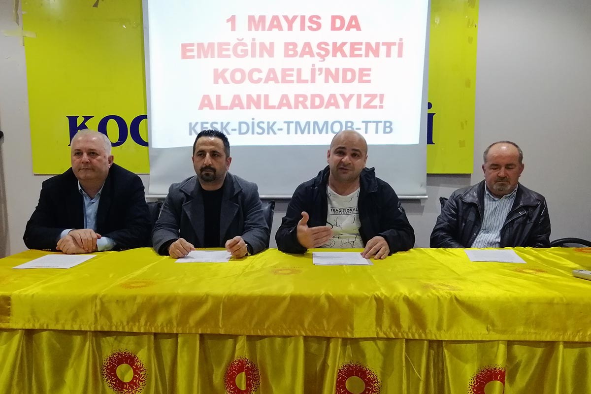 Kocaeli'de sendika ve odalardan açıklama: 1 Mayıs'ta Kocaeli'deyiz