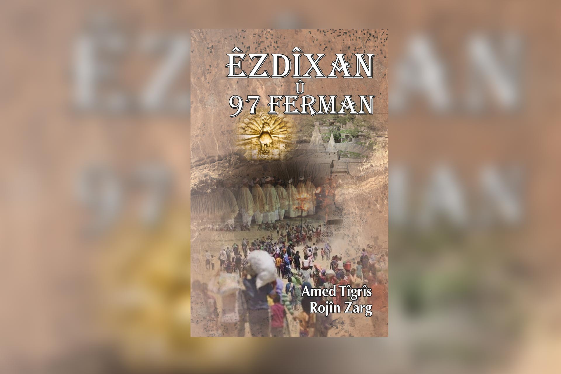 Êzidî katliamları kitaplaştı: 97 Ferman