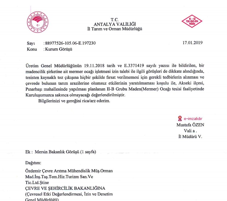 Antalya Tarım ve Orman İl Müdürlüğü'nün zeytinliklerin bulunduğu bölgede mermer ocağı açılmasında bir sakınca oladığı yönündeki görüşünü bildiren resmi yazının son bölümü