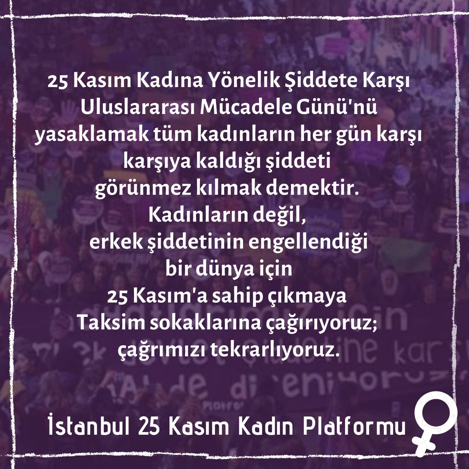  İstanbul 25 Kasım Kadın Platformu açıklama görseli.