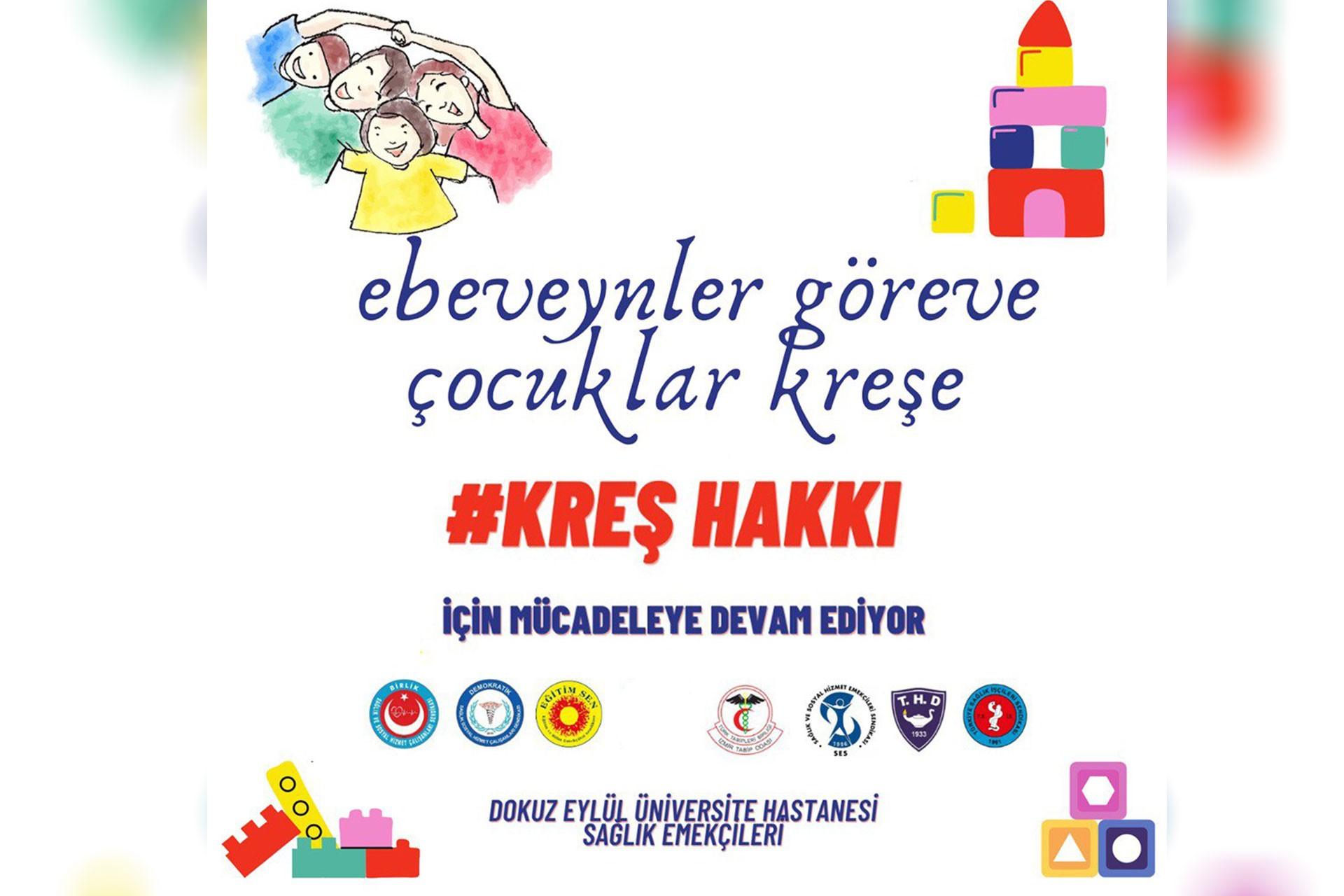 DEÜ Hastanesi sağlık emekçilerinin kreş talepleri için hazırladıkları afiş