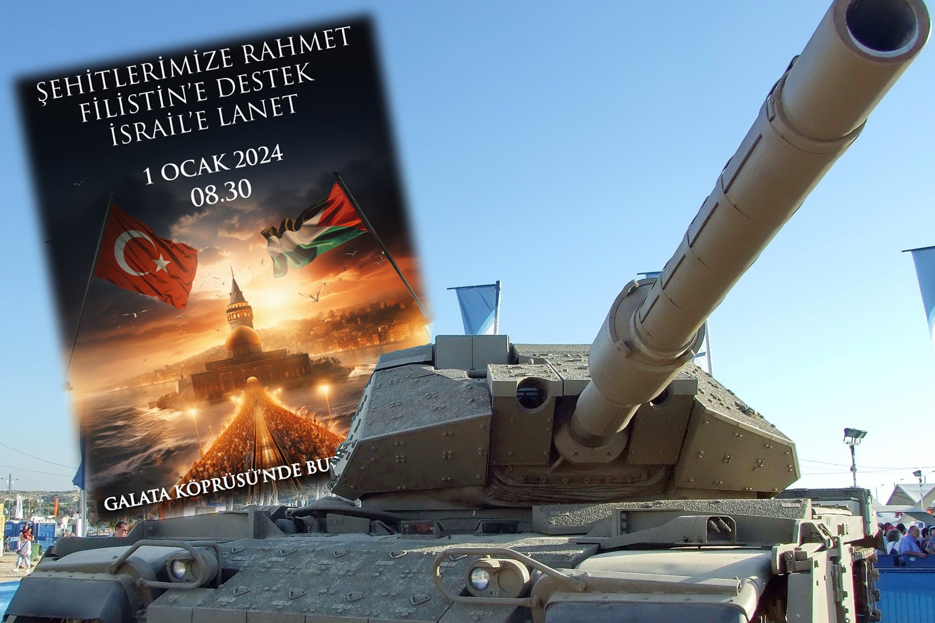 Tank fotoğrafı ve 'Şehitlerimize rahmet, Filistin'e destek, İsrail'e lanet' mitingi çağrı afişi