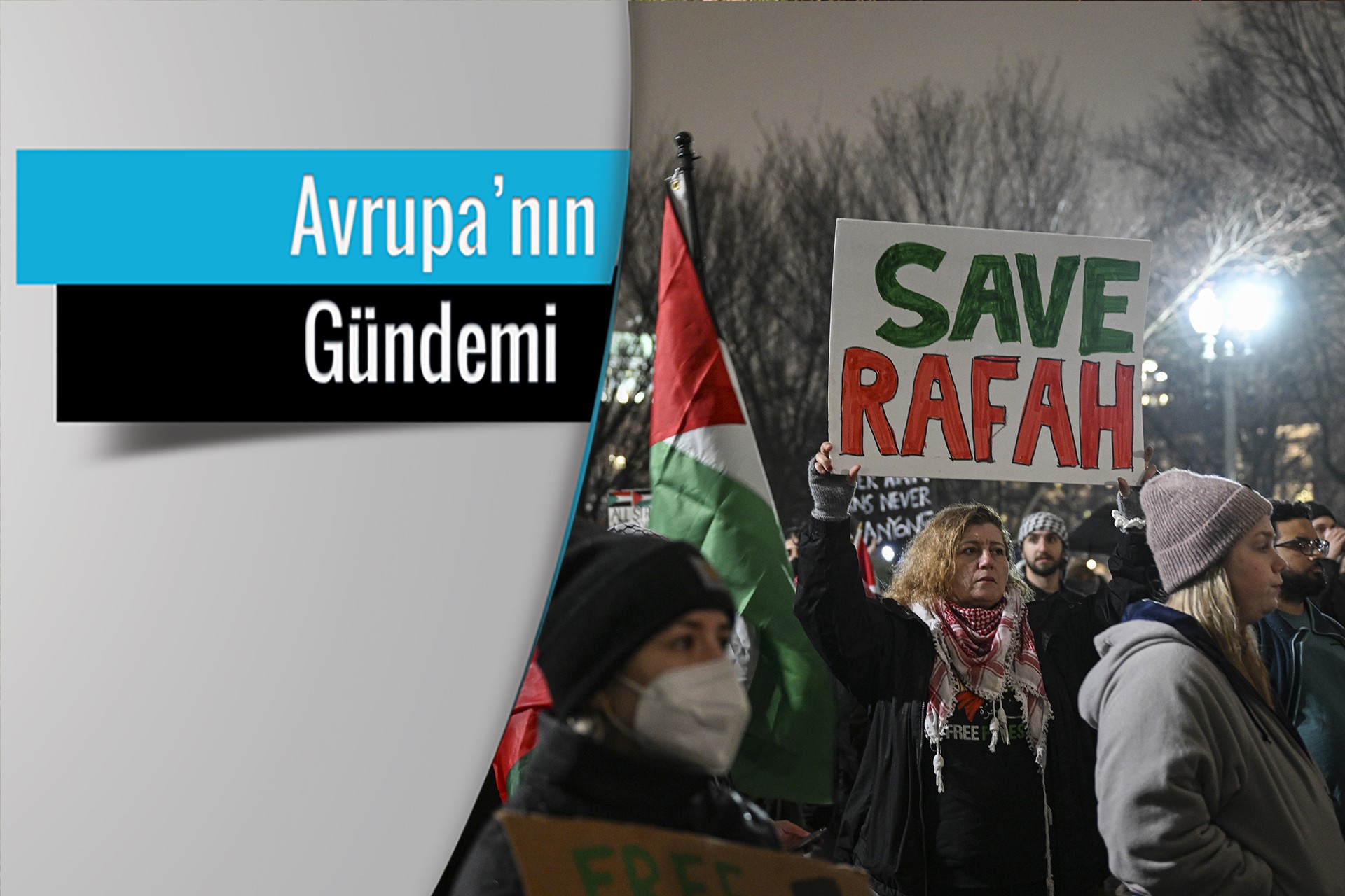 eylemde Save Rafah yazılı döviz