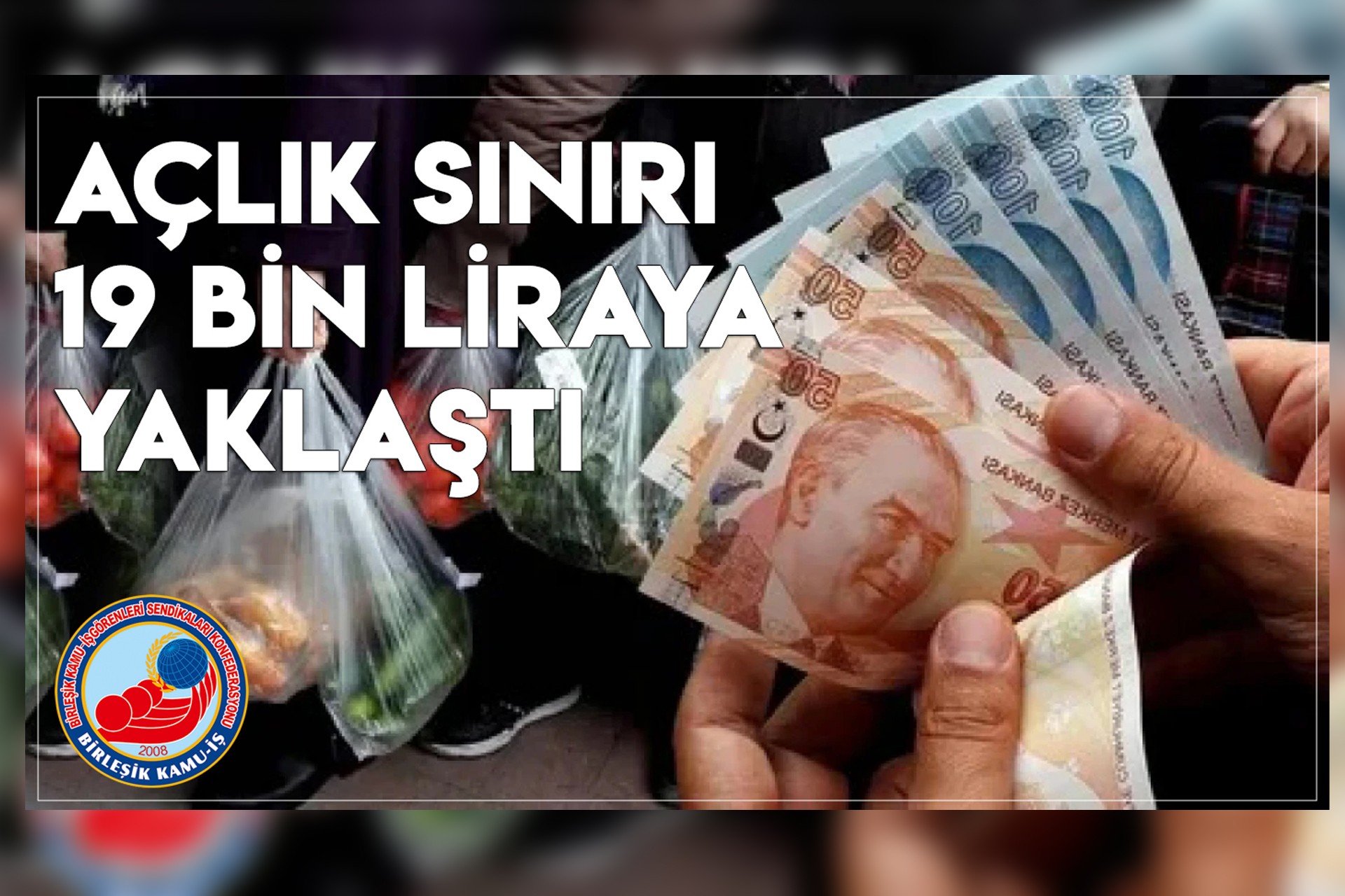 Açlık sınırı 19 bin lirayı aştı yazan görsel