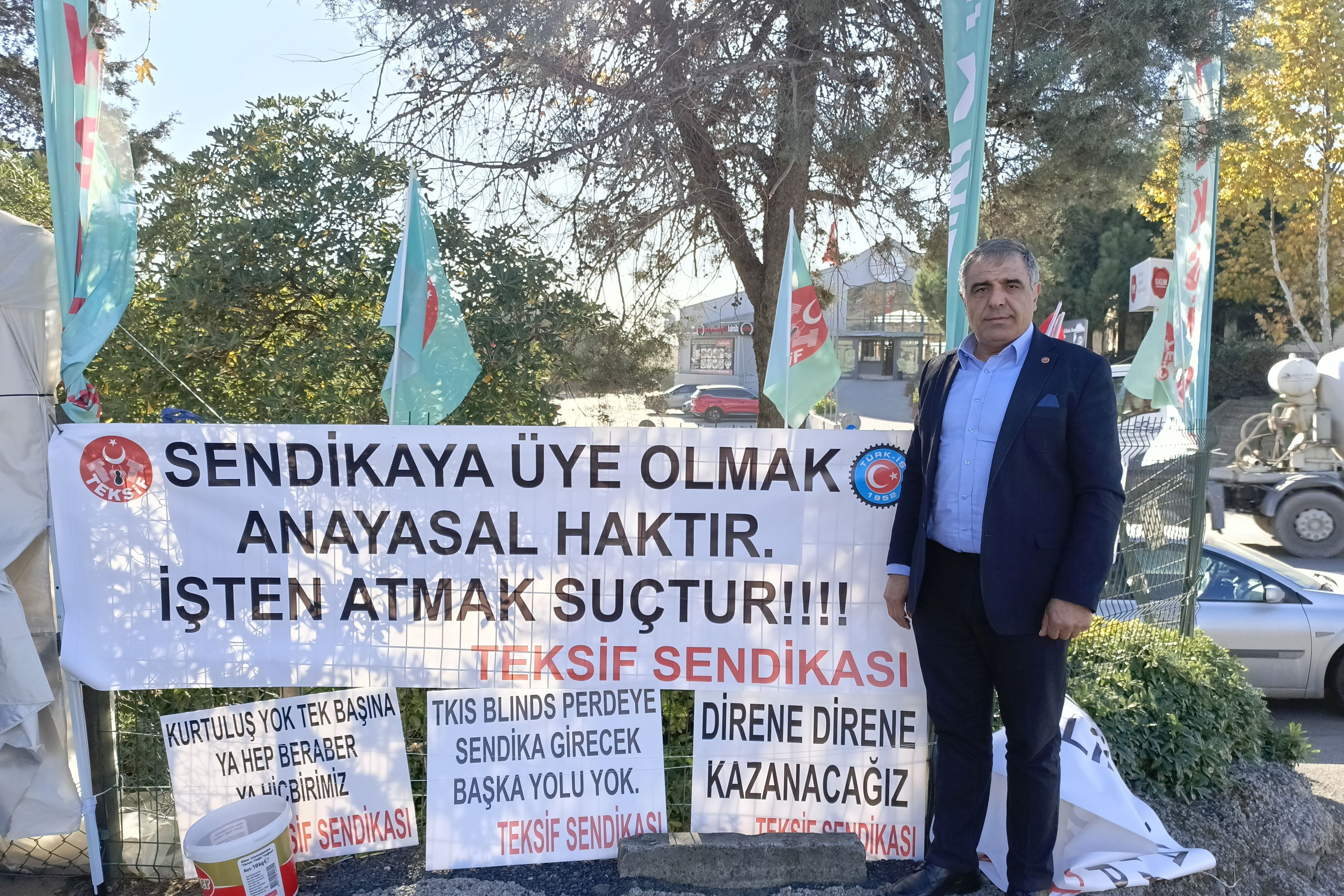 TKIS Blinds önünde direnişte olan TEKSİF'in Bölge Sorumlusu Bilal Tay