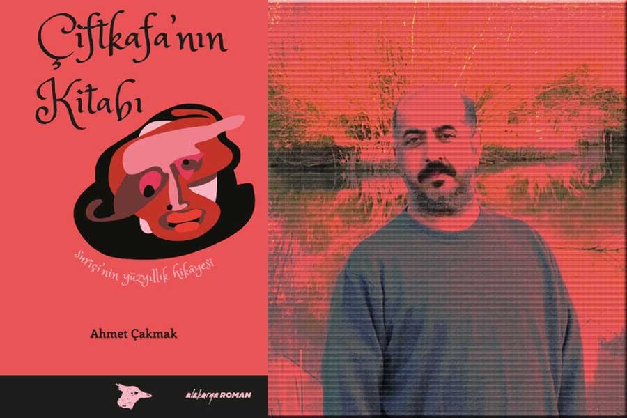 Şair Ahmet Çakmak'tan bir Suriçi romanı: Çiftkafa