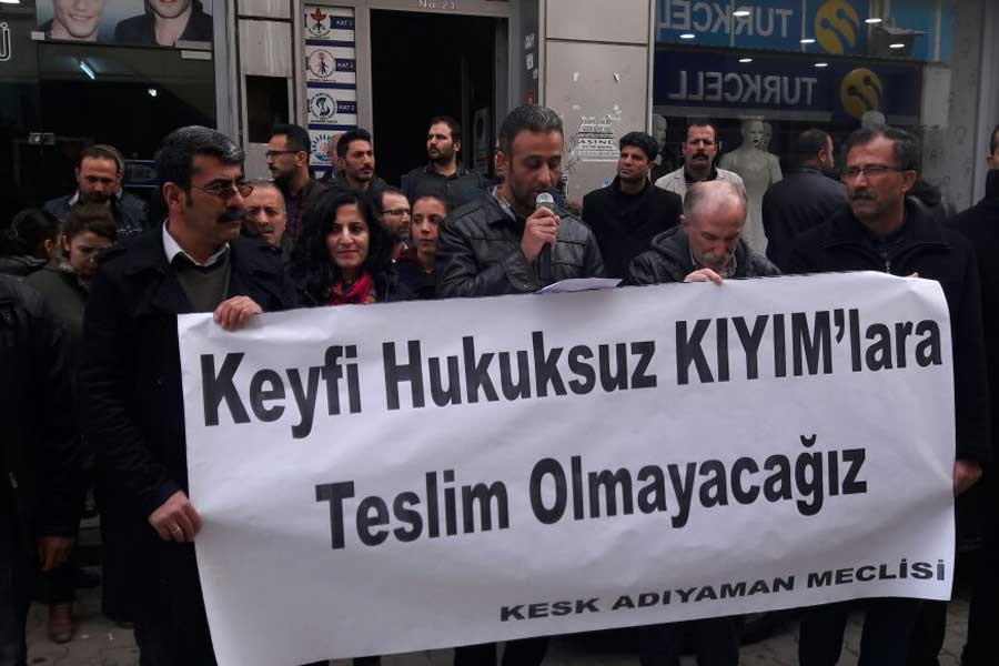 Adıyaman’da KHK ihraçlarına tepkiler yükseldi